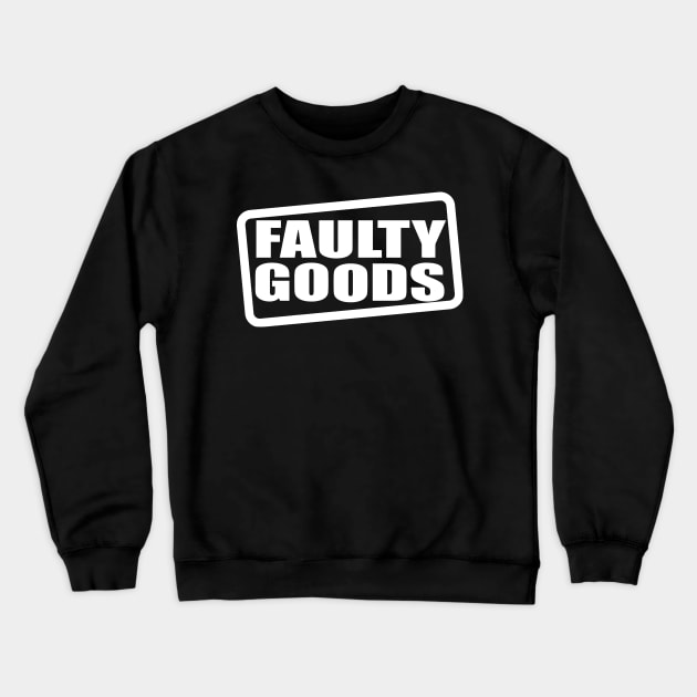 Faulty Goods Crewneck Sweatshirt by Ramateeshop